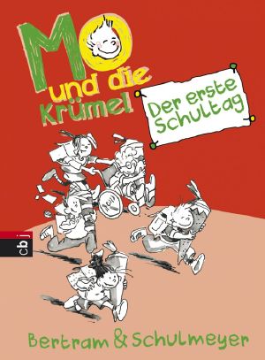 [Mo und die Krümel 01] • Der erste Schultag